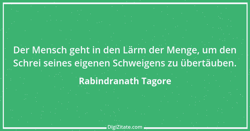 Zitat von Rabindranath Tagore 103