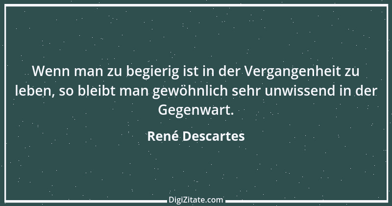 Zitat von René Descartes 62