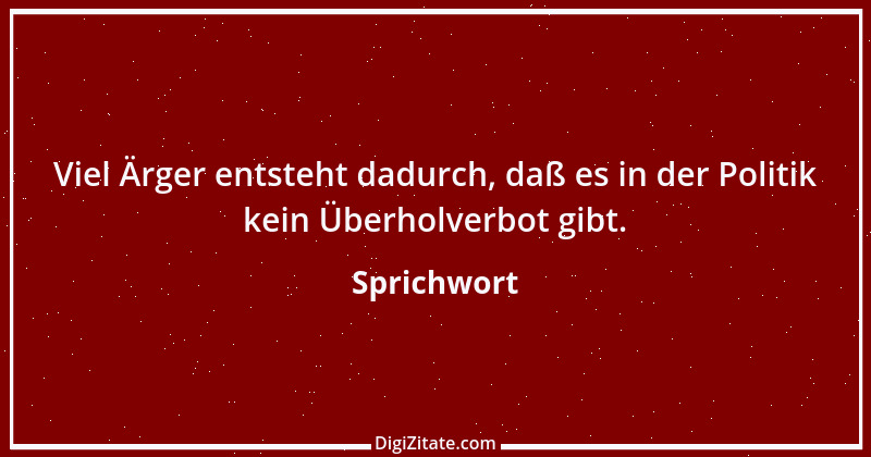 Zitat von Sprichwort 6760