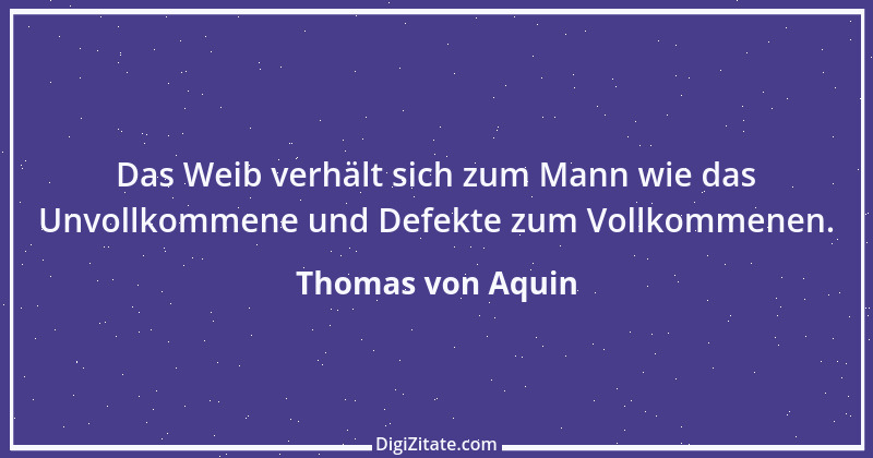 Zitat von Thomas von Aquin 73