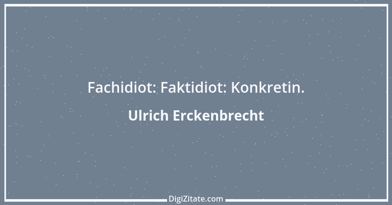 Zitat von Ulrich Erckenbrecht 271