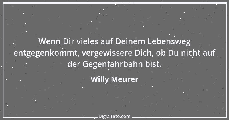 Zitat von Willy Meurer 1069