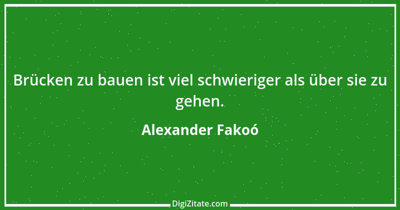 Zitat von Alexander Fakoó 3