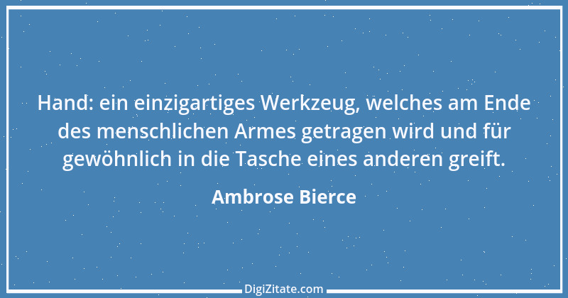 Zitat von Ambrose Bierce 376