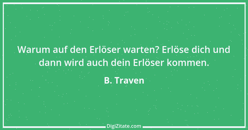 Zitat von B. Traven 243