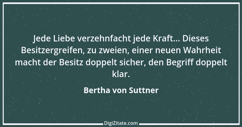 Zitat von Bertha von Suttner 23