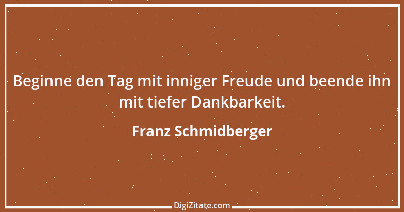 Zitat von Franz Schmidberger 103