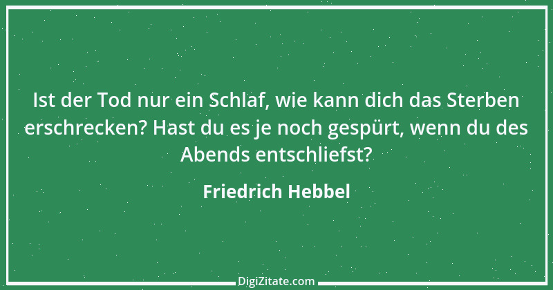 Zitat von Friedrich Hebbel 501