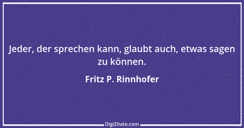 Zitat von Fritz P. Rinnhofer 393