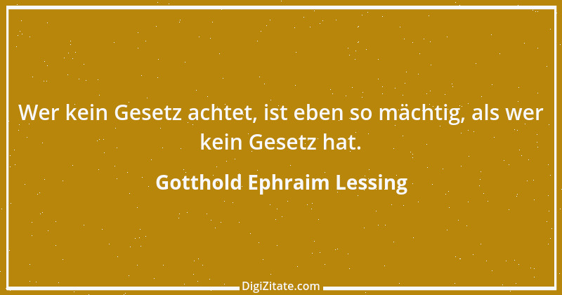 Zitat von Gotthold Ephraim Lessing 68