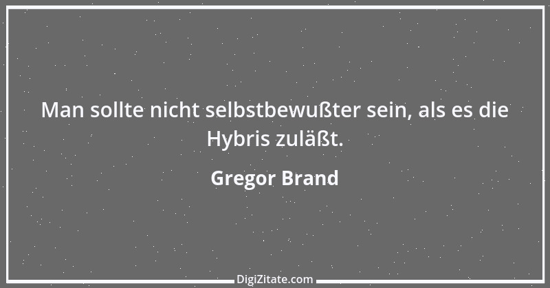 Zitat von Gregor Brand 36