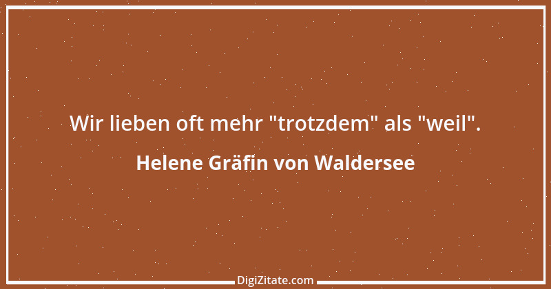 Zitat von Helene Gräfin von Waldersee 27