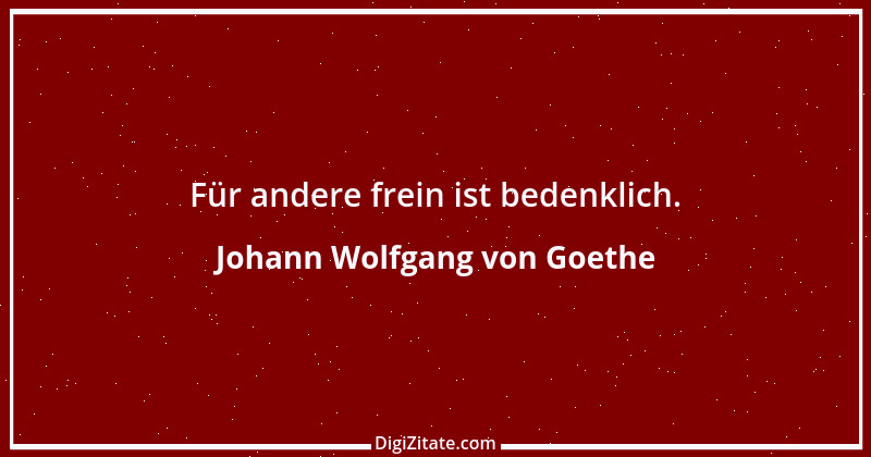 Zitat von Johann Wolfgang von Goethe 4146