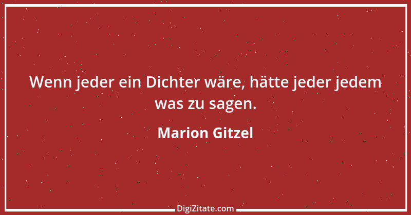 Zitat von Marion Gitzel 61