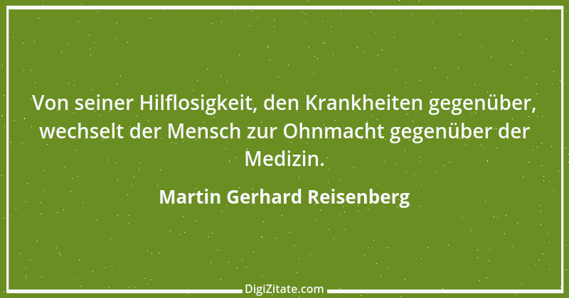 Zitat von Martin Gerhard Reisenberg 2461