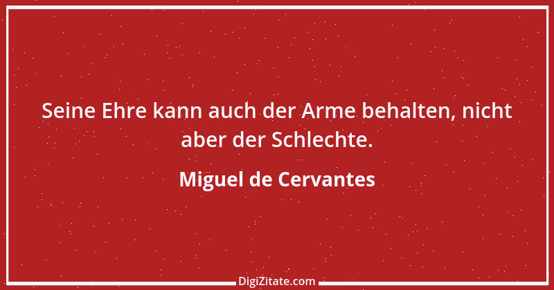 Zitat von Miguel de Cervantes 77