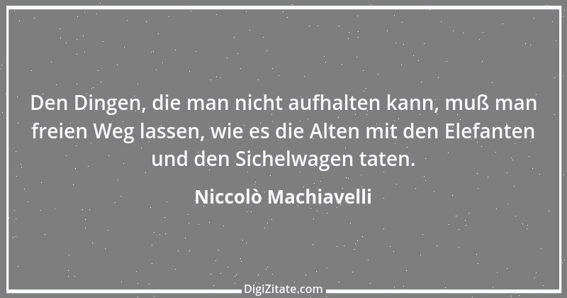 Zitat von Niccolò Machiavelli 6