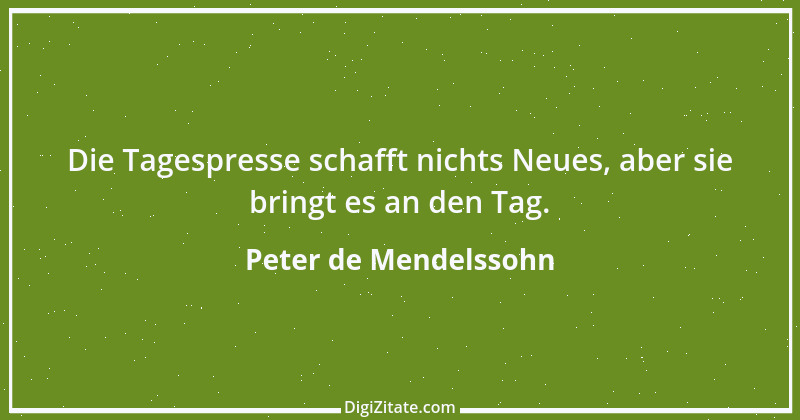 Zitat von Peter de Mendelssohn 1