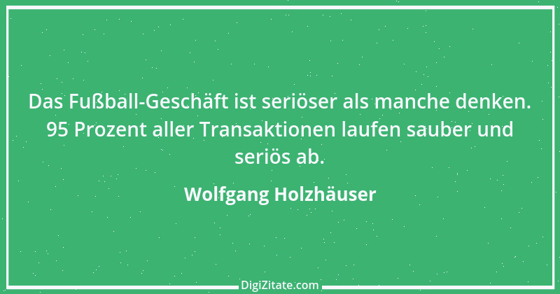 Zitat von Wolfgang Holzhäuser 1