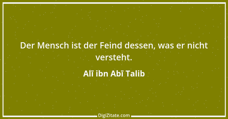 Zitat von Alī ibn Abī Talib 12