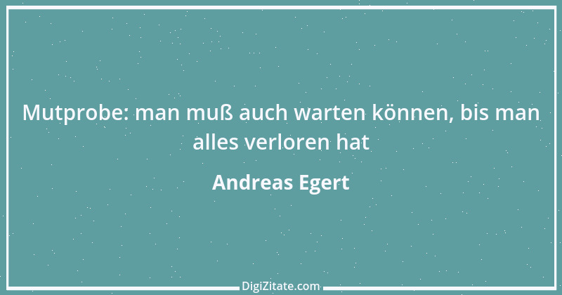 Zitat von Andreas Egert 48