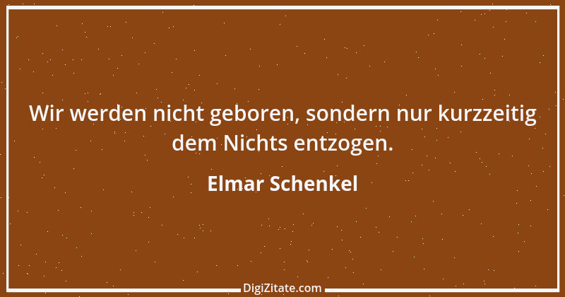 Zitat von Elmar Schenkel 360