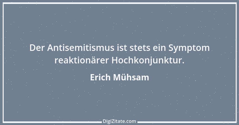 Zitat von Erich Mühsam 23