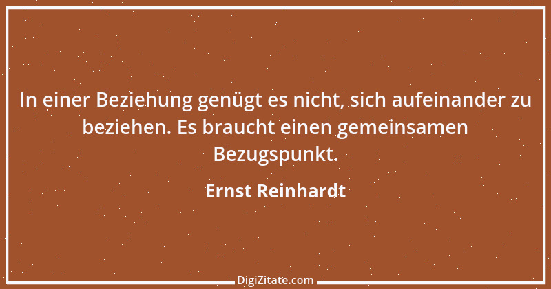 Zitat von Ernst Reinhardt 388