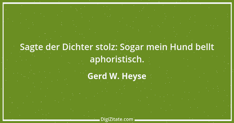 Zitat von Gerd W. Heyse 255