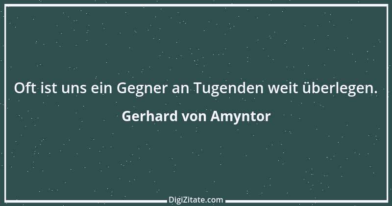 Zitat von Gerhard von Amyntor 16