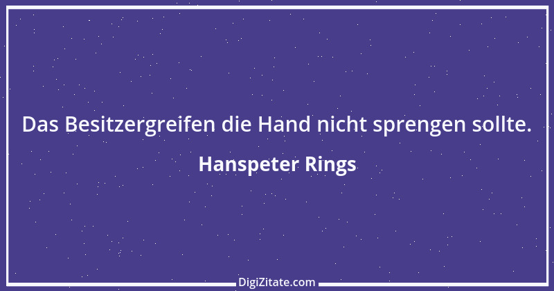 Zitat von Hanspeter Rings 38