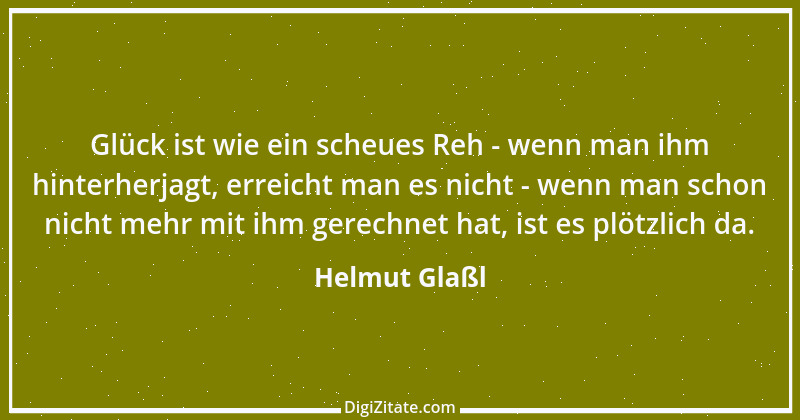 Zitat von Helmut Glaßl 99