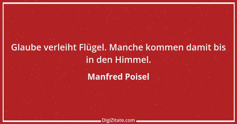 Zitat von Manfred Poisel 234