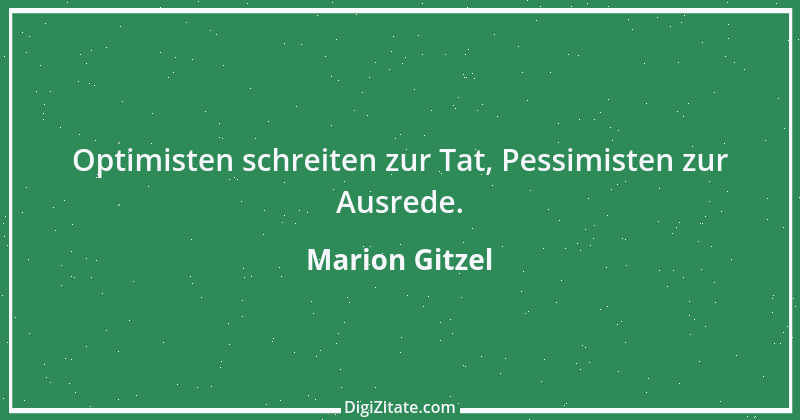 Zitat von Marion Gitzel 62