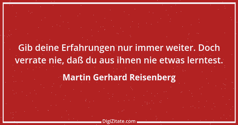 Zitat von Martin Gerhard Reisenberg 462