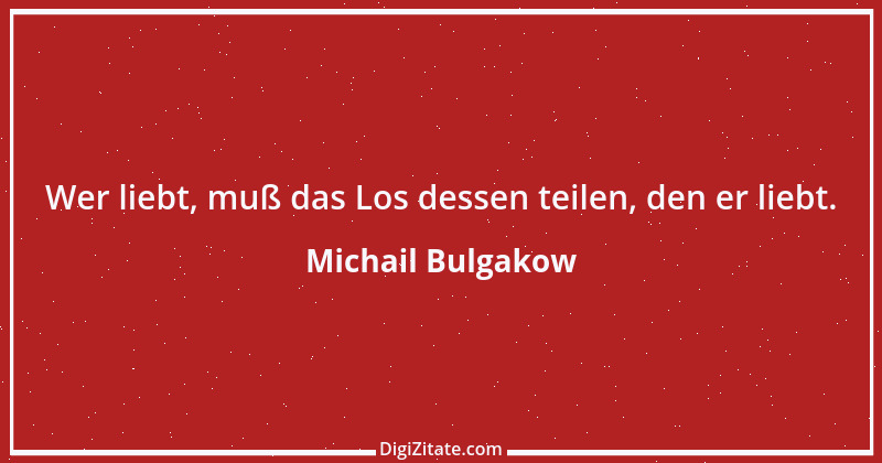 Zitat von Michail Bulgakow 1