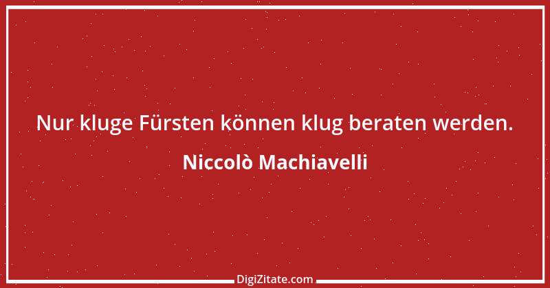 Zitat von Niccolò Machiavelli 7