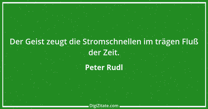 Zitat von Peter Rudl 1421