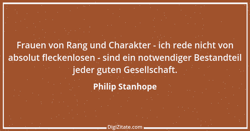 Zitat von Philip Stanhope 48