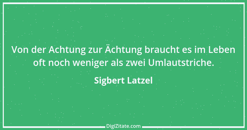 Zitat von Sigbert Latzel 56