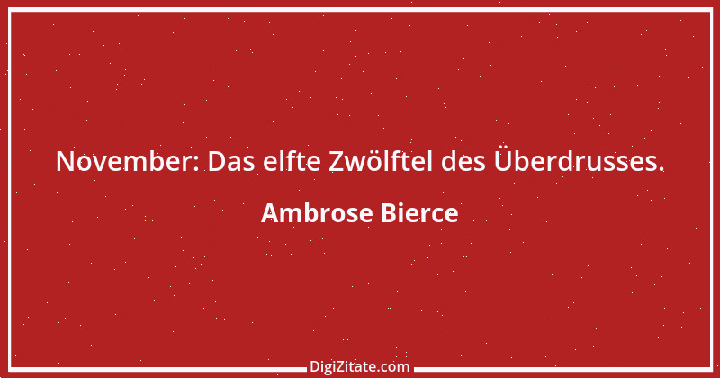 Zitat von Ambrose Bierce 378