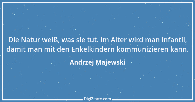 Zitat von Andrzej Majewski 40