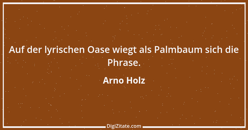 Zitat von Arno Holz 15