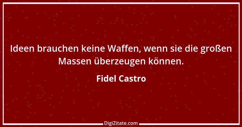 Zitat von Fidel Castro 11