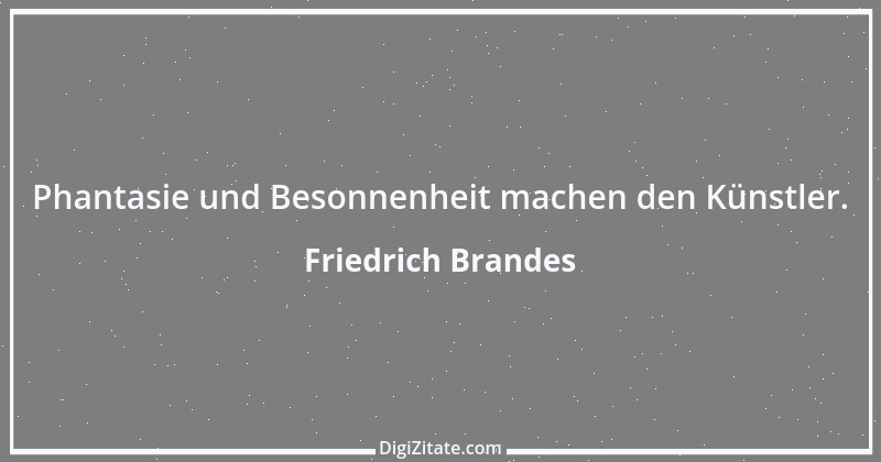 Zitat von Friedrich Brandes 1