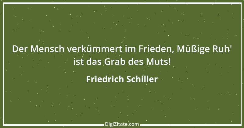 Zitat von Friedrich Schiller 665