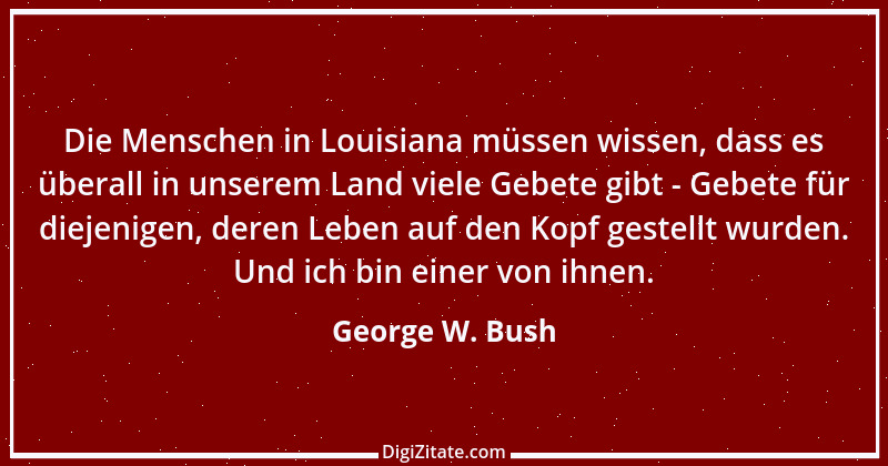 Zitat von George W. Bush 39