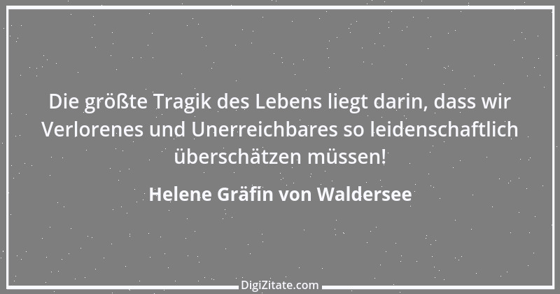 Zitat von Helene Gräfin von Waldersee 29