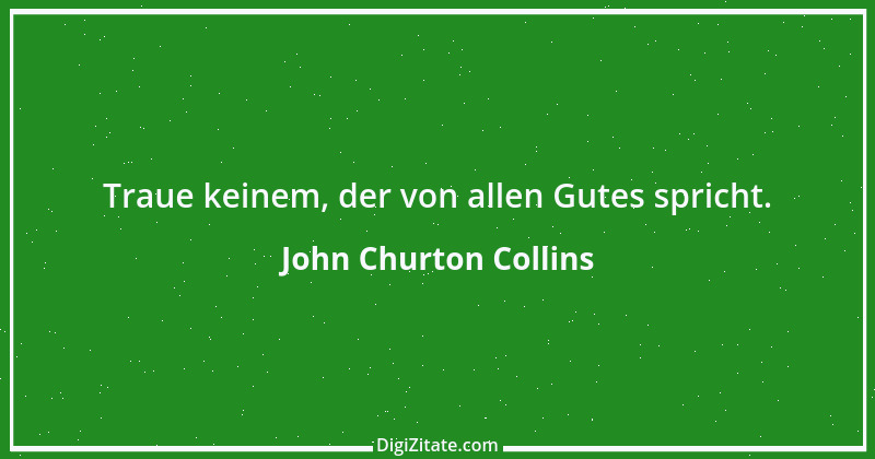 Zitat von John Churton Collins 1