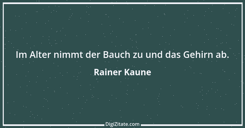 Zitat von Rainer Kaune 43